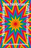 Novas fronteiras das histórias LGBTI+ no Brasil