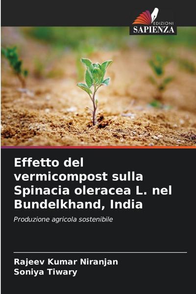 Effetto del vermicompost sulla Spinacia oleracea L. nel Bundelkhand, India