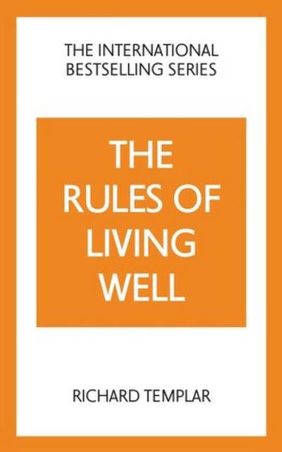 The Rules of Living Well: A Personal Code for a Healthier, Happier You, 2nd edition