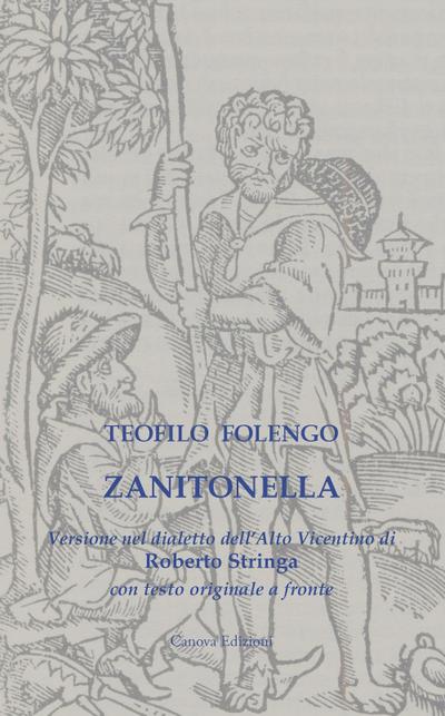 Folengo, T: Zanitonella. Versione nel dialetto dell’Alto Vic