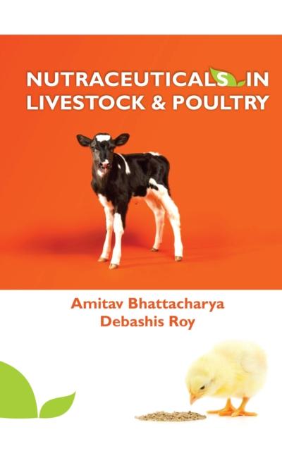 Nutraceuticals In Livestock And Poultry