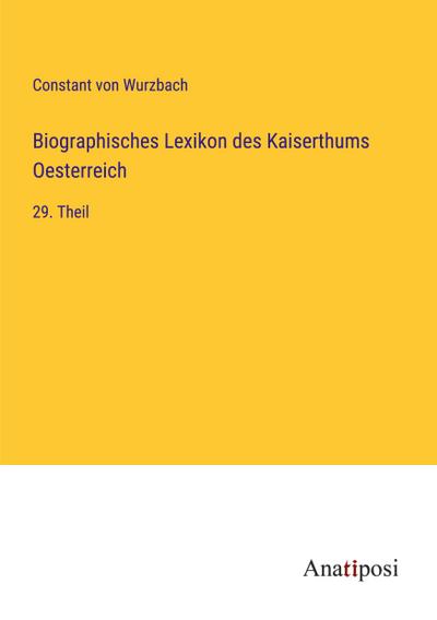 Biographisches Lexikon des Kaiserthums Oesterreich