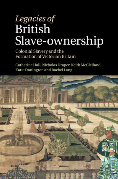 Legacies of British Slave-Ownership
