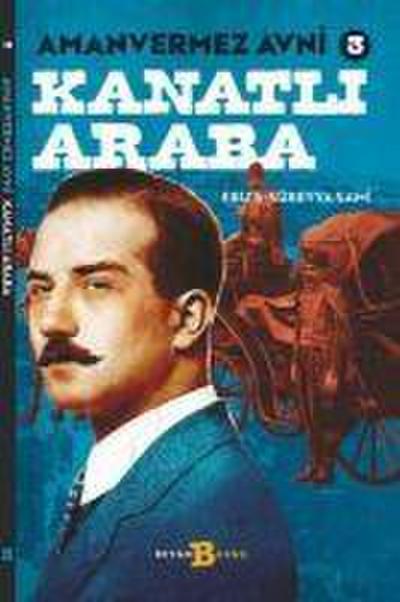 Kanatli Araba - Amanvermez Avni 3