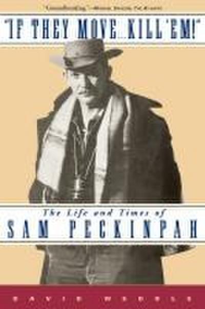 If They Move... Kill ’Em!