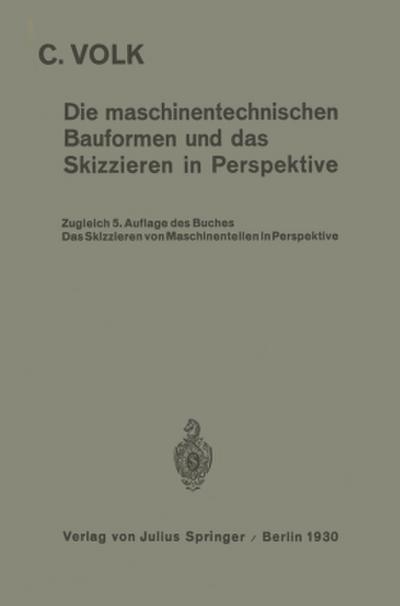 Die maschinentechnischen Bauformen und das Skizzieren in Perspektive