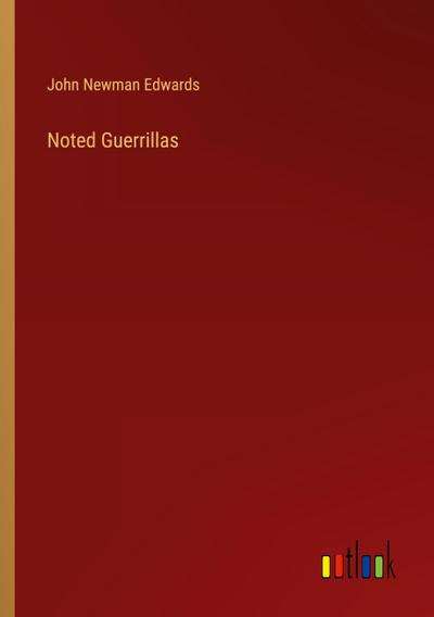 Noted Guerrillas