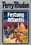 Perry Rhodan - Festung Atlantis