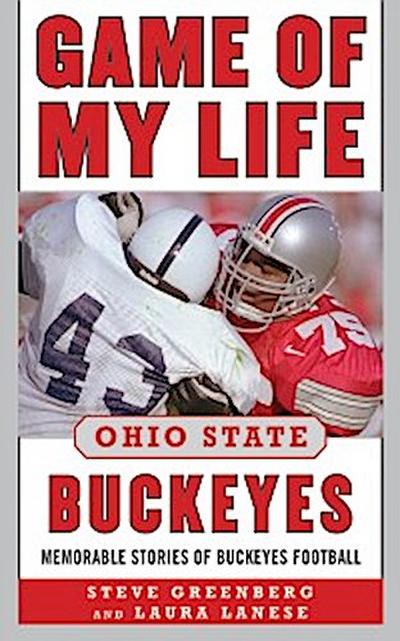 Game of My Life Ohio State Buckeyes