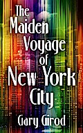 The Maiden Voyage of New York City