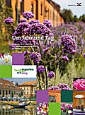 Um Jahr und Tag: Einblicke und Ausblicke zur Landesgartenschau in Landau 2015