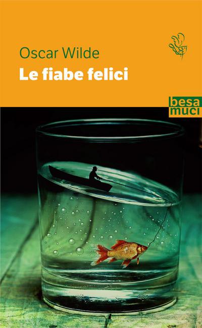Wilde, O: Fiabe felici