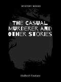 The Casual Murderer and Other Stories