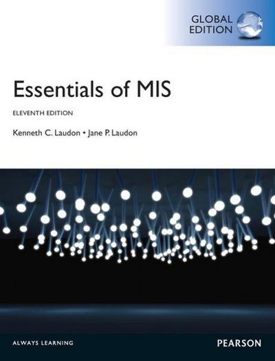 Essentials of Management Information Systems with MyMISLab