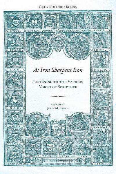 As Iron Sharpens Iron: Listening to the Various Voices of Scripture