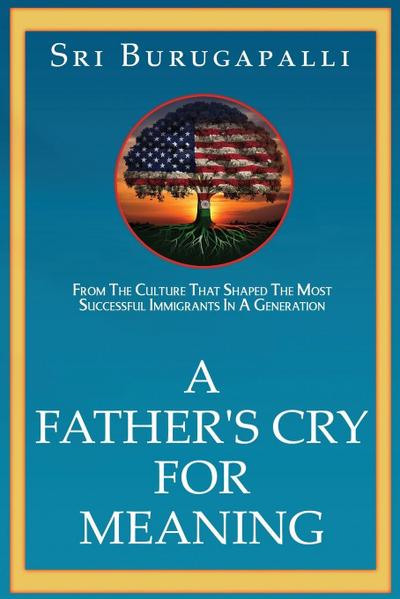A Father’s Cry for Meaning