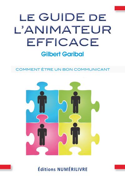 Le guide de l’animateur efficace