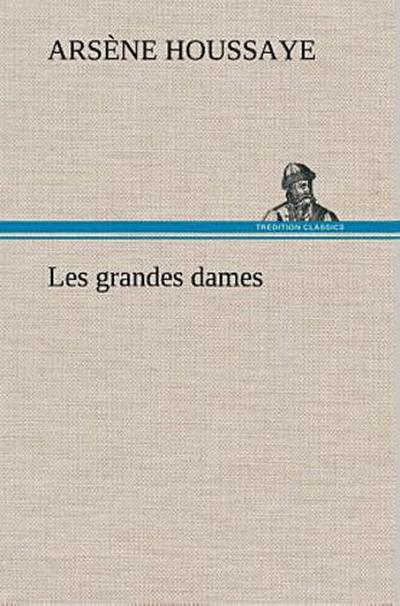Les grandes dames