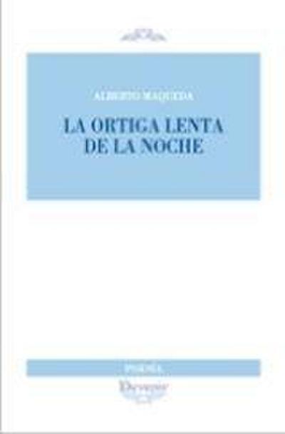 ORTIGA LENTA DE LA NOCHE