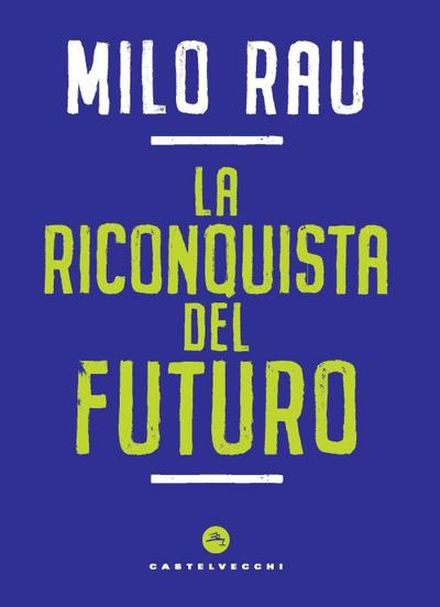 La riconquista del futuro