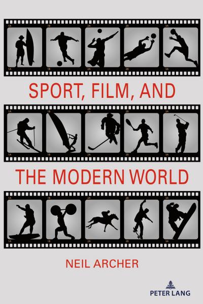Sport, Film, and the Modern World