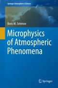 Microphysics of Atmospheric Phenomena