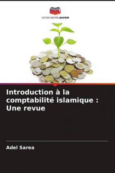 Introduction à la comptabilité islamique : Une revue