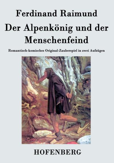 Der Alpenkönig und der Menschenfeind