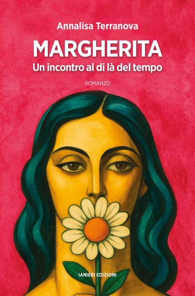 Margherita. Un incontro al di là del tempo