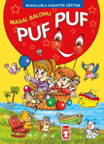 Masal Balonu Puf Puf - Masallarla Karakter Egitimi Fleksi Cilt