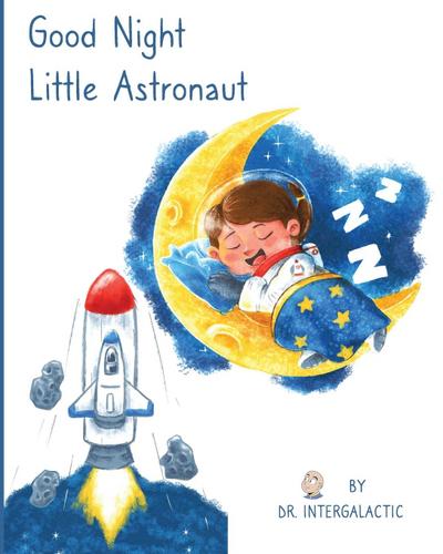Good Night Little Astronaut