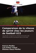 Comparaison de la vitesse de sprint chez les joueurs de football U15