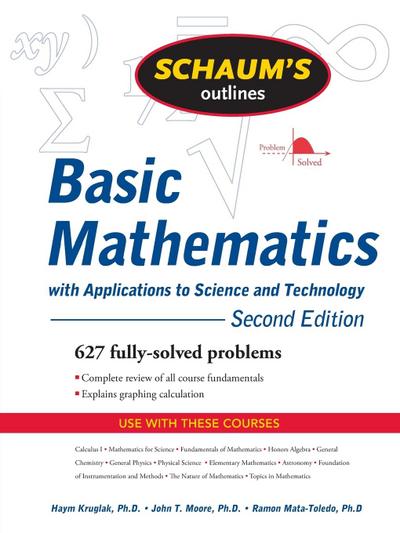 Schaum’s Outline of Basic Mathematics with Applications to Science and Technology, 2ed