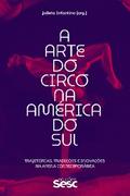 A arte do circo na América do Sul