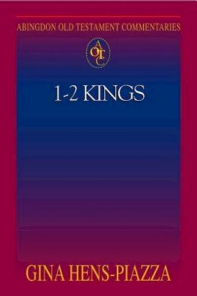 Abingdon Old Testament Commentaries: 1 - 2 Kings