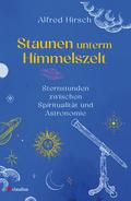 Staunen unterm Himmelszelt