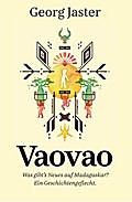 Vaovao - Was gibt’s Neues auf Madagaskar?