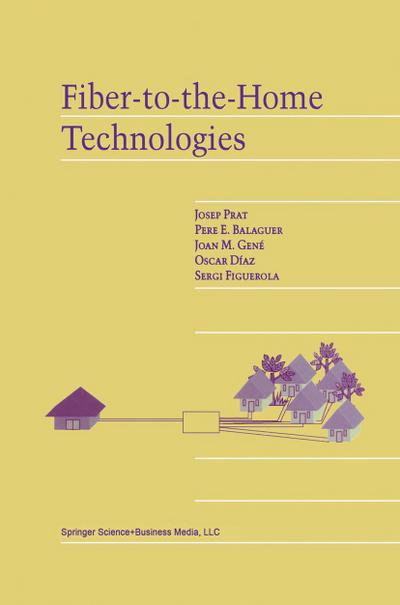 Fiber-To-The-Home Technologies