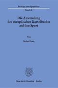 Die Anwendung des europäischen Kartellrechts auf den Sport