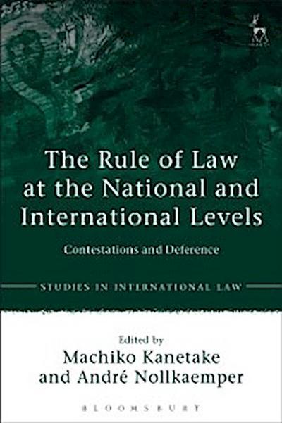 The Rule of Law at the National and International Levels