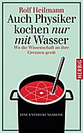 Auch Physiker kochen nur mit Wasser