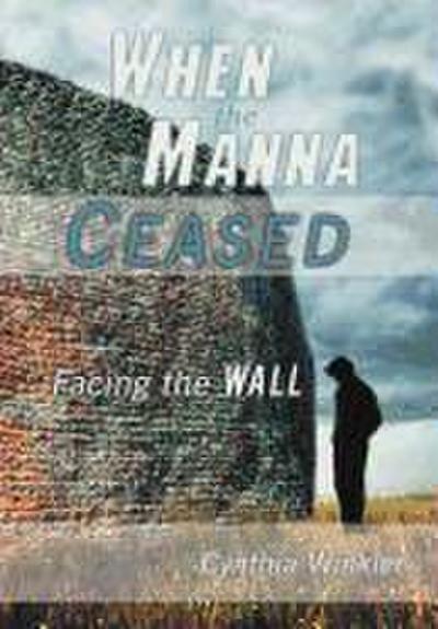 When the Manna Ceased