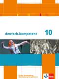 deutsch.kompetent. Schülerbuch mit Onlineangebot 10. Klasse. Ausgabe für Berlin, Brandenburg, Mecklenburg-Vorpommern