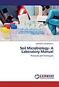 Soil Microbiology- A Laboratory Manual