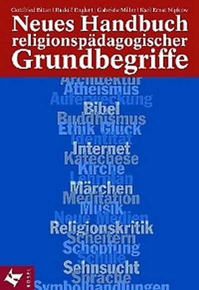 Neues Handbuch religionspädagogischer Grundbegriffe