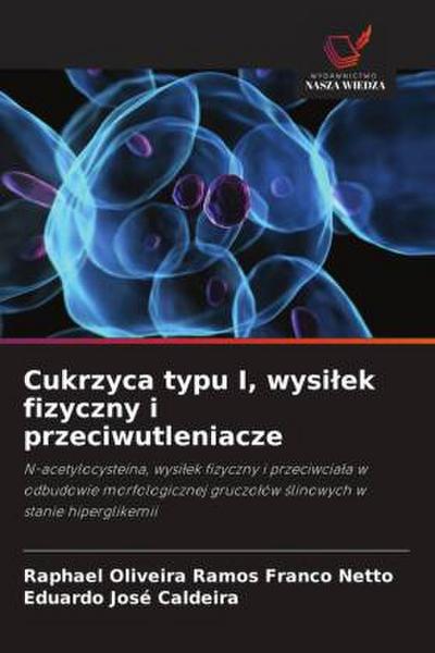 Cukrzyca typu I, wysi¿ek fizyczny i przeciwutleniacze