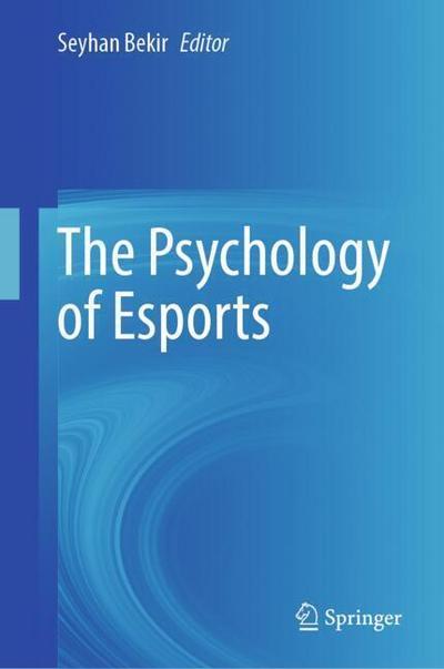 The Psychology of Esports