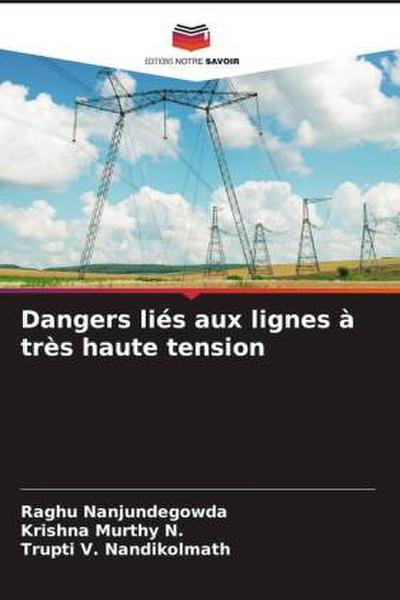 Dangers liés aux lignes à très haute tension