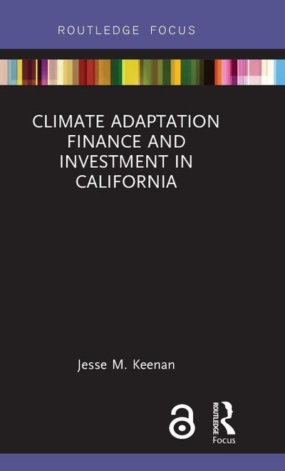 Climate Adaptation Finance and Investment in California