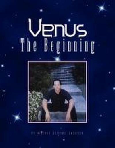 Venus the Beginning